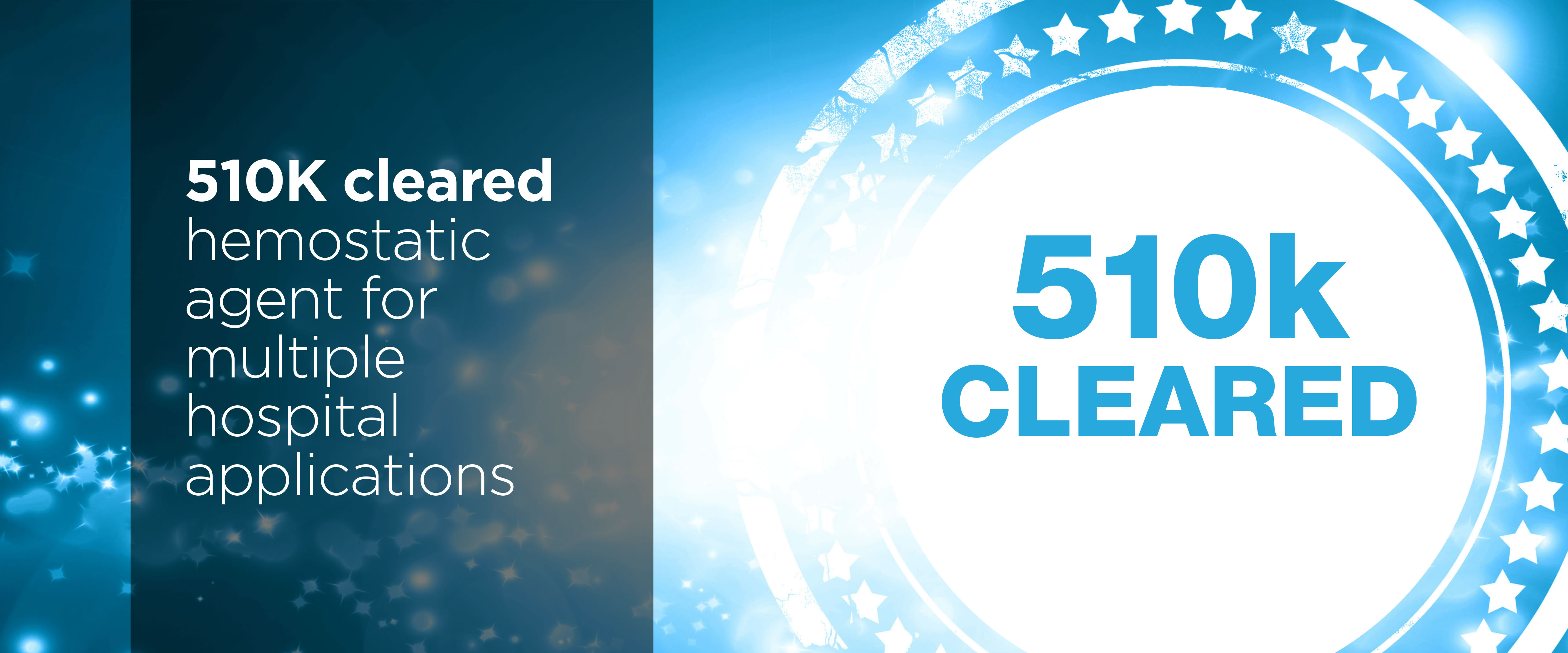 hemostatic agent for hospital applications - 510K cleared